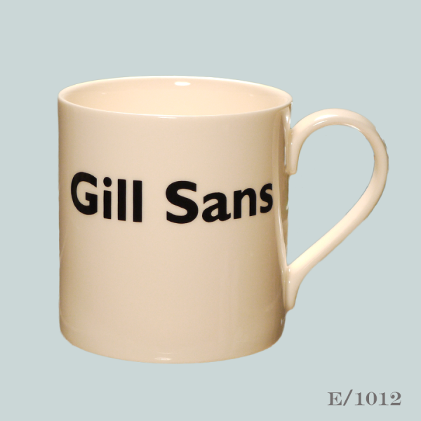 Gill sans Font Mug Typography